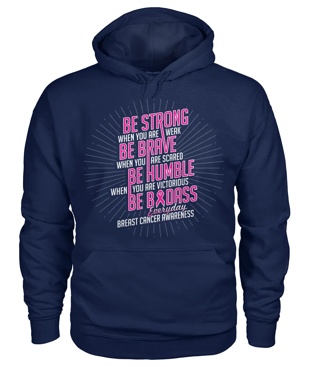 Be Strong Hoodies and Sweatshirts